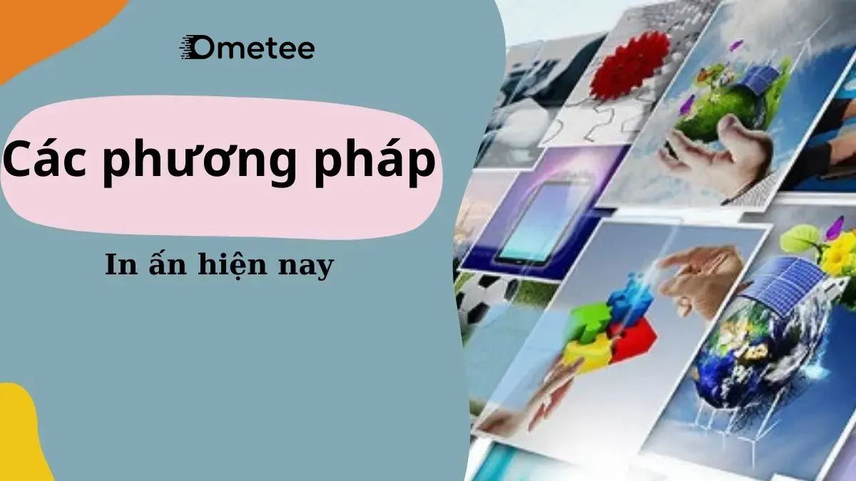 phương pháp in ấn hiện đại nhất hiện nay