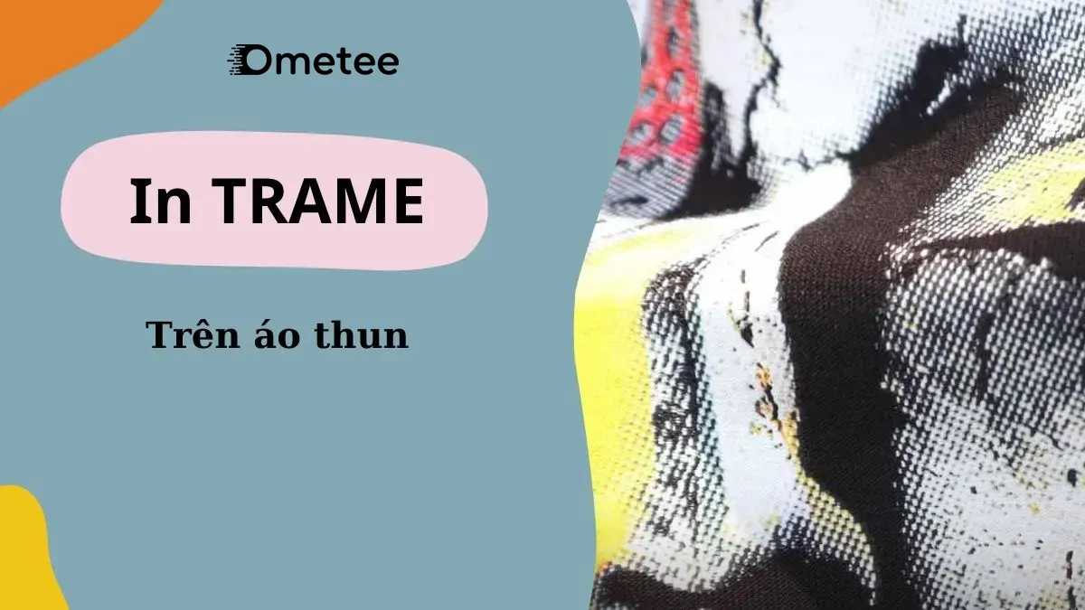 Công nghệ in trame tạo hiệu ứng hình ảnh sắc nét, chân thực.